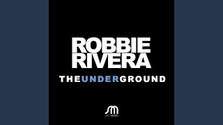 The Underground (Junior Sanchez Extended Remix)