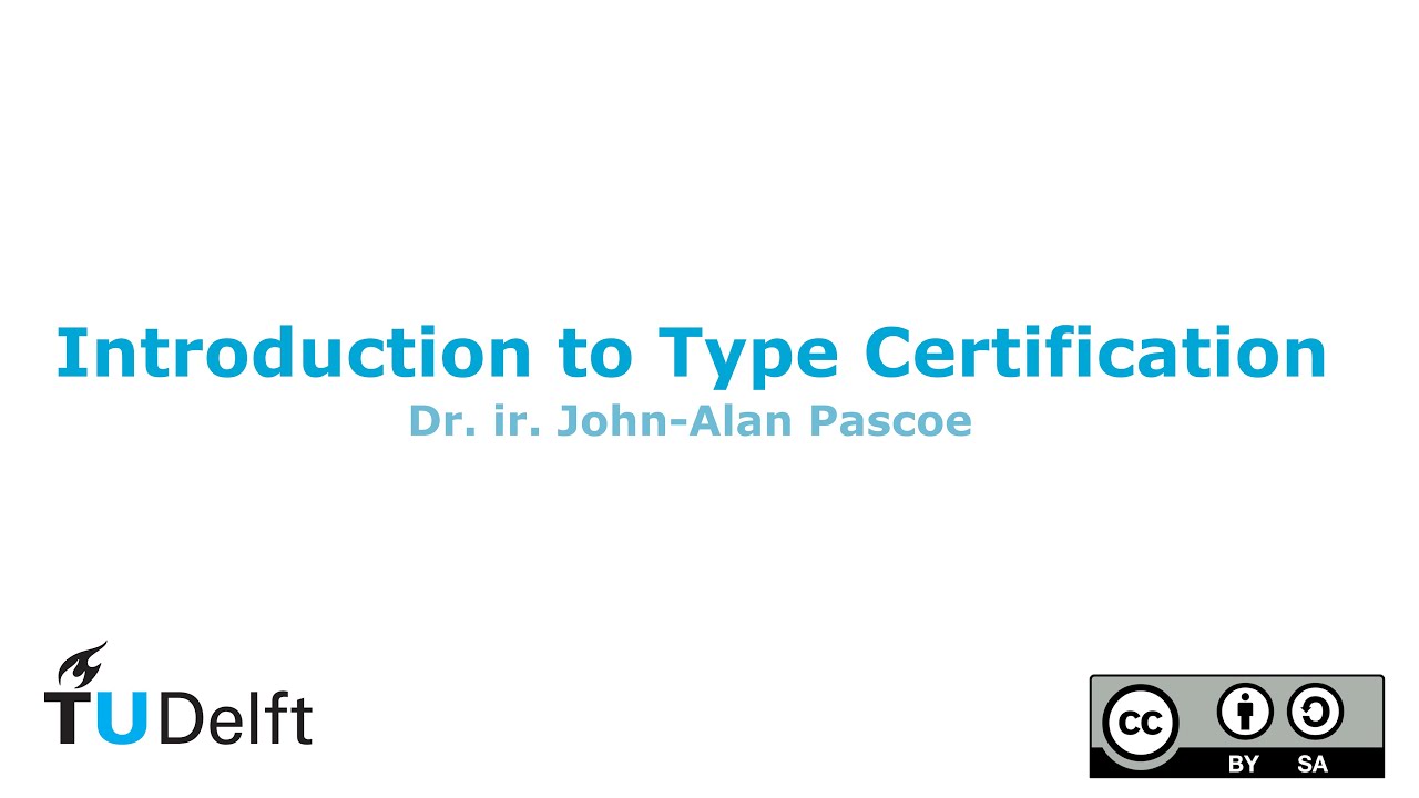 Introduction to Type Certification