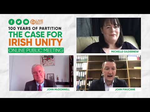 The Case for Irish Unity with John McDonnell MP, John Finucane MP, Michelle Gildernew MP