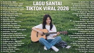 Download lagu Lagu Santai Viral Tiktok 2026 - Tanpa Iklan Lagu Pop Indonesia Terbaru 2026-Top Hits Indonesia 2026 mp3
