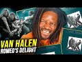 First Time Hearing Romeo's Delight by Van Halen