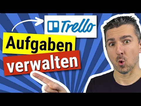 Trello Tutorial - Aufgaben einfach verwalten!