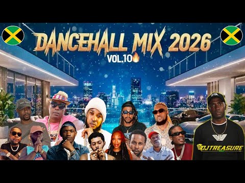 Dancehall Mix 2026 (Vol. 10) 🔥 New Dancehall Songs | DJ Treasure