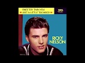 Ricky Nelson ~ **Just A Little Too Much**