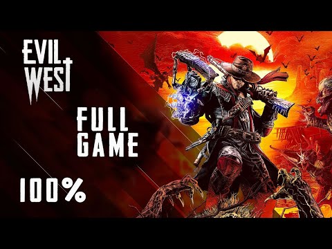 Evil West: Full Game [100%] {Hard Difficulty} (No Commentary Walkthrough)