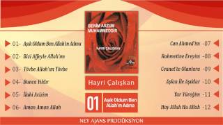 Hayri Çalışkan - Aşık Oldum Ben Allah'ın Adına