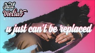 [Vietsub+Lyrics] gnash - u just can&#39;t be replaced (ft.rosabeales)