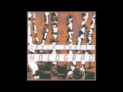 Dania Shapes - Holograd [Full album]