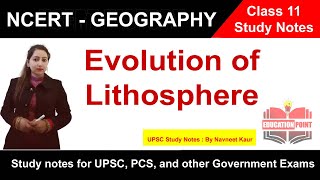 Evolution of Lithosphere - The Origin and Evolution of the Earth | Class 11 Geography