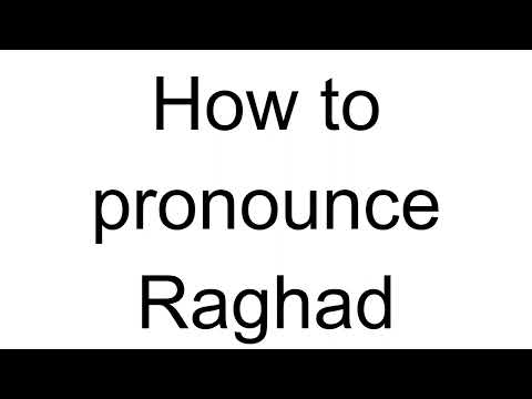 How to Pronounce Raghad (Arabic)