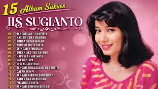 Download lagu Iis Sugianto Full Album Lagu Terbaik || Nostalgia || Jangan Sakiti Hatinya mp3
