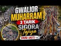 SIGORA KA TAZIYA 2026 GWALIOR MUHARRAM 2026 FULL VIDEO HUSSAIN ZINDABAD17s