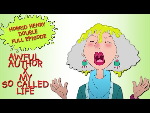 Awful Author - My So Called Life | Horrid Henry DOUBLE Full Episodes
