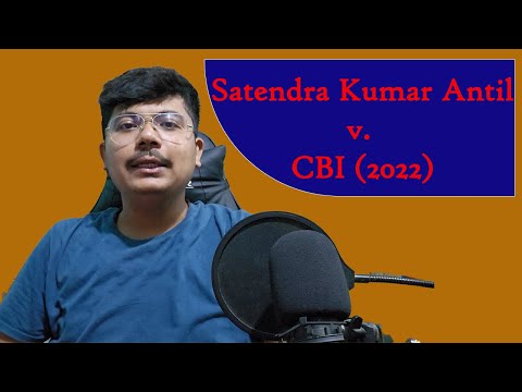 Satendra Kumar Antil vs CBI (2022)| Case discussion| Landmark Judgment on Bail Jurisprudence