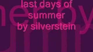 last days of summer- by silverstein