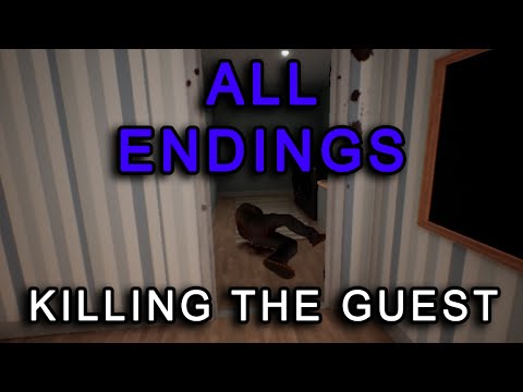 ALL ENDINGS In An Uninvited Guest (Killing The "Guest")