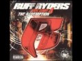 Ruff Ryders - Ruff Ryder 4 life