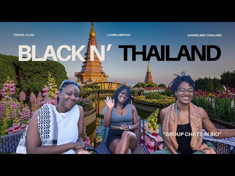 Black Women Living in Thailand, Chiang Mai - Community & Cultural Awareness