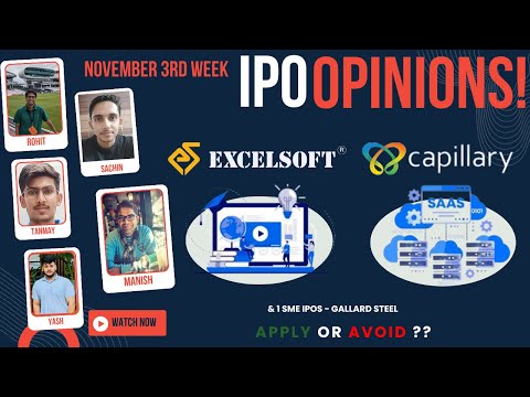 Capillary, Excelsoft, Gallard Steel : Nov 3rd week IPOs - Apply/Avoid? Primary Market Chatter