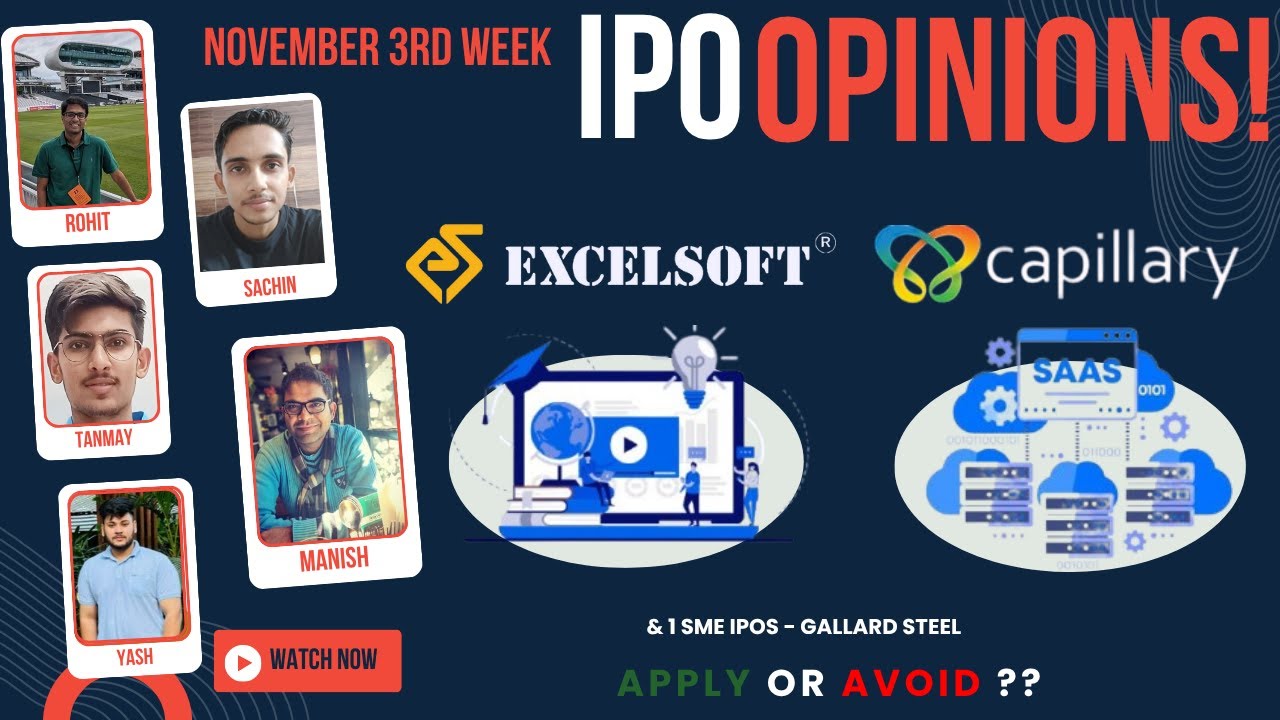 Capillary, Excelsoft, Gallard Steel : Nov 3rd week IPOs - Apply/Avoid? Primary Market Chatter