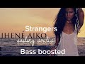 Strangers Jhene Aiko Bass Boosted REQUEST