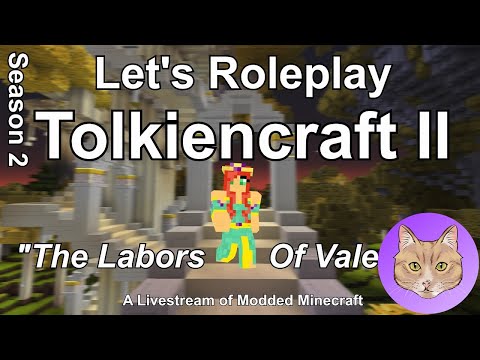 Tolkiencraft II: Labors Of Valentine (S2) :: 27Aug15 (1/2) :: ✅