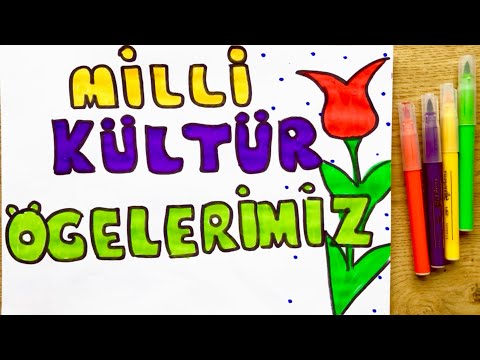 4. SINIF SOSYAL BİLGİLER MİLLİ KÜLTÜR ÖGELERİMİZ