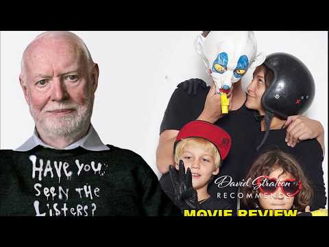 David Stratton reviews Have You Seen The Listers