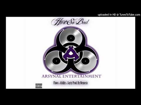 Hurt So Bad - Flows x Ability x Jayty Prod. By Nemesis