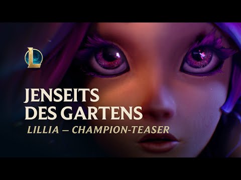Jenseits des Gartens | Lillia: Champion-Teaser – League of Legends