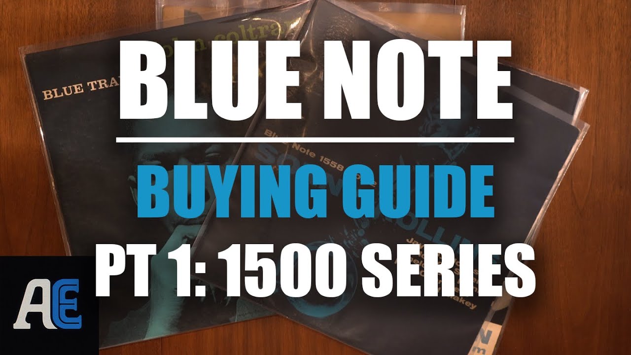 The Complete Blue Note Buying Guide Part 1: The 1500 Series