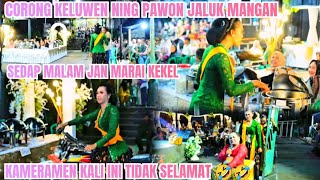 Download lagu JAN SEDAP MALAM MARAI KEKEL CORONG KELUWEN JALUK MANGAN NING PAWON, KAMERAMEN KALI INI TIDAK SELAMAT mp3