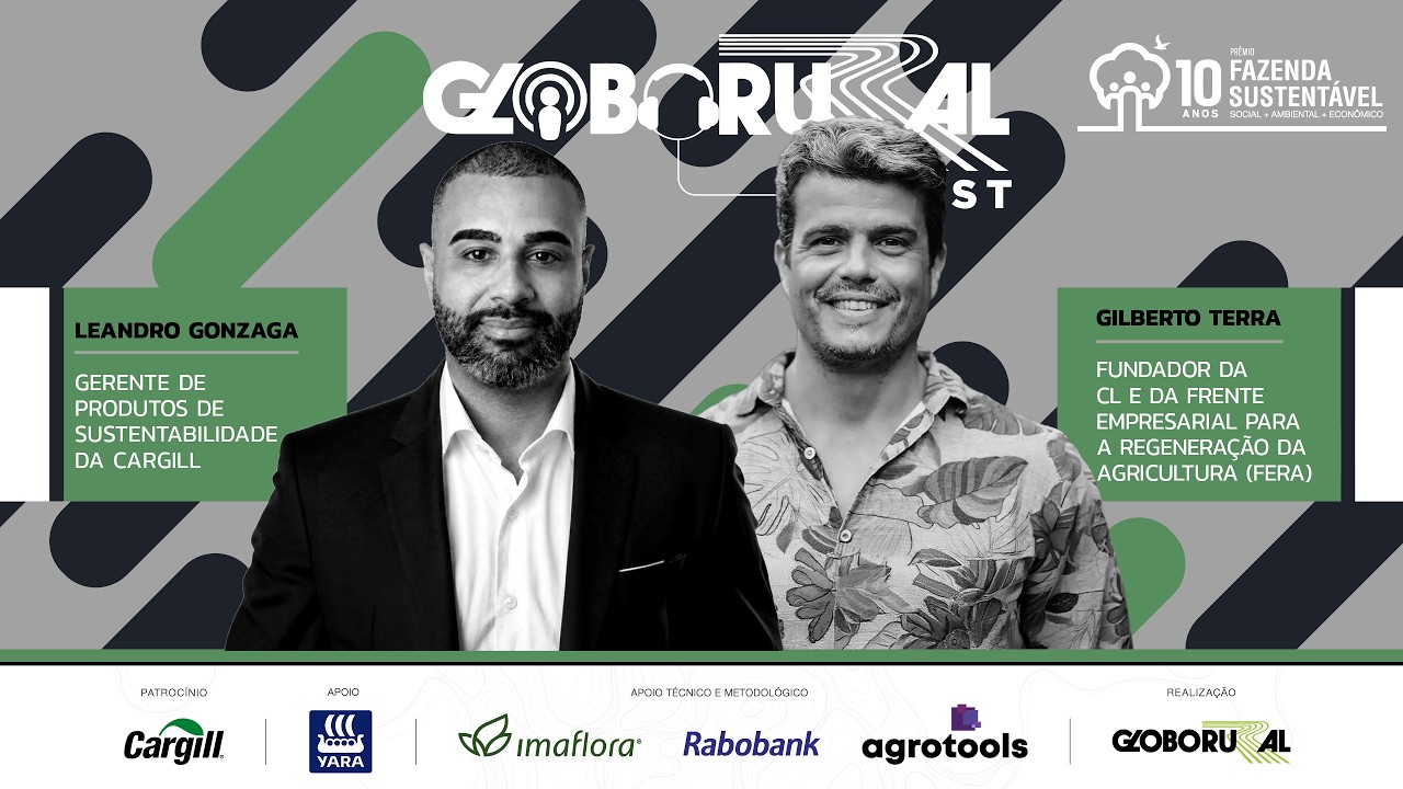 Agricultura regenerativa fortalece sistemas produtivos | Globo Rural Cast - Fazenda Sustentável