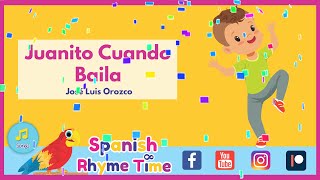 JUANITO CUANDO BAILA de José Luis Orozco 🎵