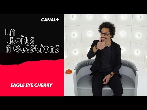 La Boîte à Questions de Eagle-Eye Cherry – 07/11/2018