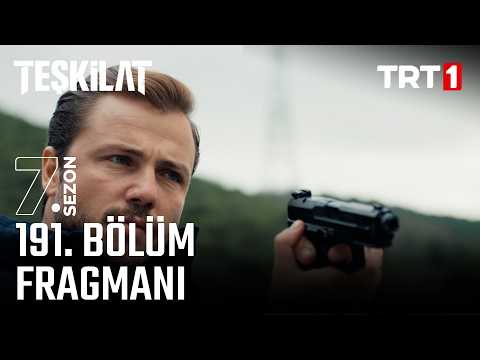 Teşkilat Teşkilat 191. Bölüm Fragmanı