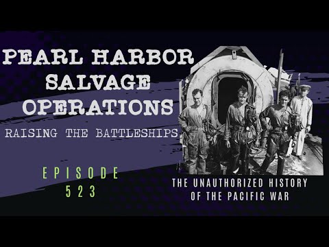 Pearl Harbor Salvage Operations -Raising the Battleships - Episode 523
