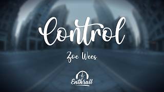 Download lagu Zoe Wees - Control (Lyric Video) mp3