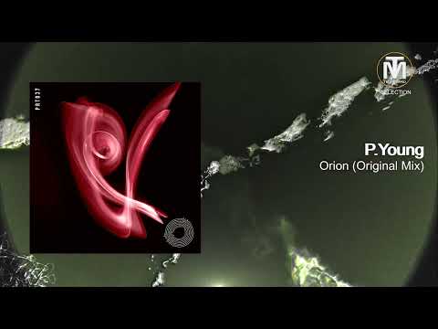 P.Young - Orion (Original Mix) [Prototype Music]