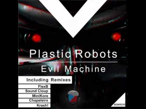 DMR039 - Plastic Robots - Evil Machine (FlexB Remix) [Digiment Records]