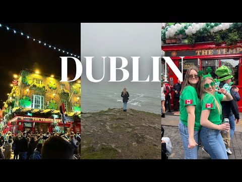 St. Patricks Day Weekend in Dublin - Ireland Vlog