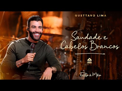Gusttavo Lima - Saudade e Cabelos Brancos
