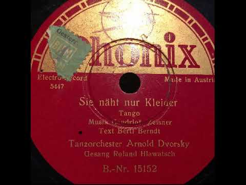 Arnold Dvorsky Tanzorchester, Roland Hlawatsch, Sie näht nur Kleider, Tango, 1936