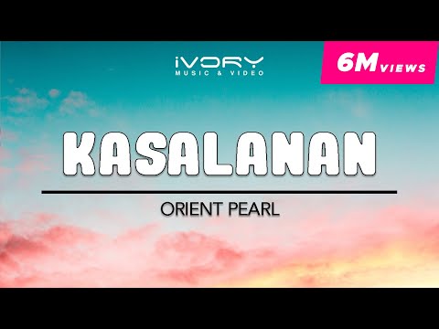 Kasalanan - Orient Pearl
