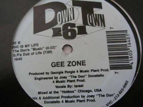 GEE ZONE - MUSIC IS MY LIFE (G P.'s DUB OF LIFE)