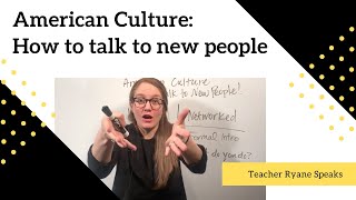 American Culture: How to talk to new people