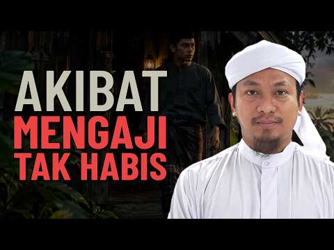 Salah Faham Akibat Mengaji Tak Habis - Ustaz Syakir Nasoha