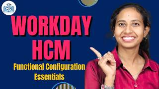 Workday HCM Functional Configuration Essentials | Learn Workday HCM Course Tutorial | CyberBrainer
