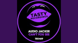 Audio Jacker - Can't You See video