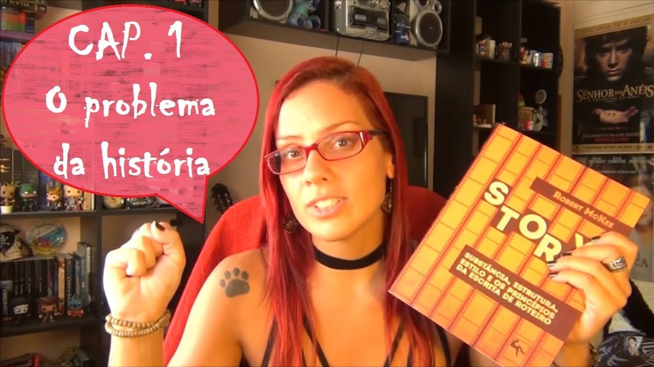 O PROBLEMA DA HISTÓRIA 01 - Estudando STORY de Robert McKee